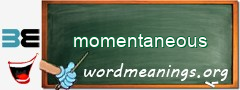 WordMeaning blackboard for momentaneous